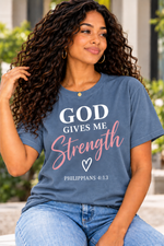God Gives Me Strength Christian T-Shirt | Philippians 4:13 Unisex Graphic Tee