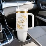 Best Wife Ever 40oz Tumbler – Wife Nutrition Facts Gift Cup with Handle & Straw