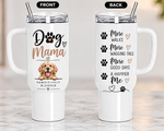 Personalized Dog Mama 40oz Tumbler – Dog Lover Gift Cup with Handle & Straw
