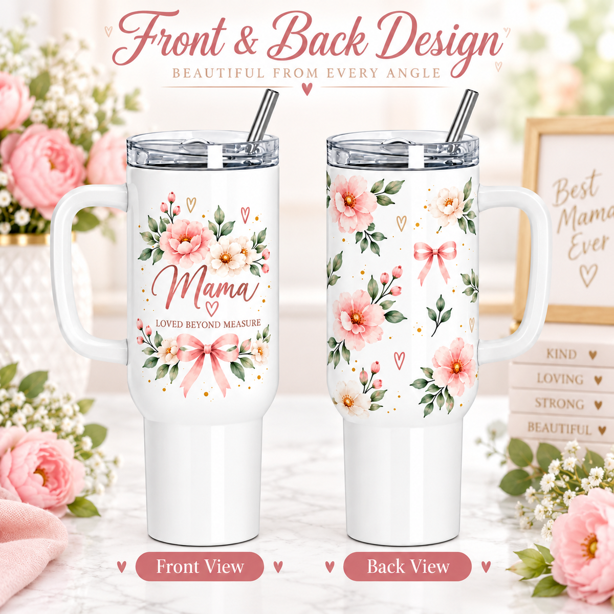 Mama Loved Beyond Measure 40oz Tumbler – Floral Mom Gift with Handle & Straw