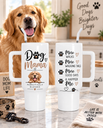 Personalized Dog Mama 40oz Tumbler – Dog Lover Gift Cup with Handle & Straw