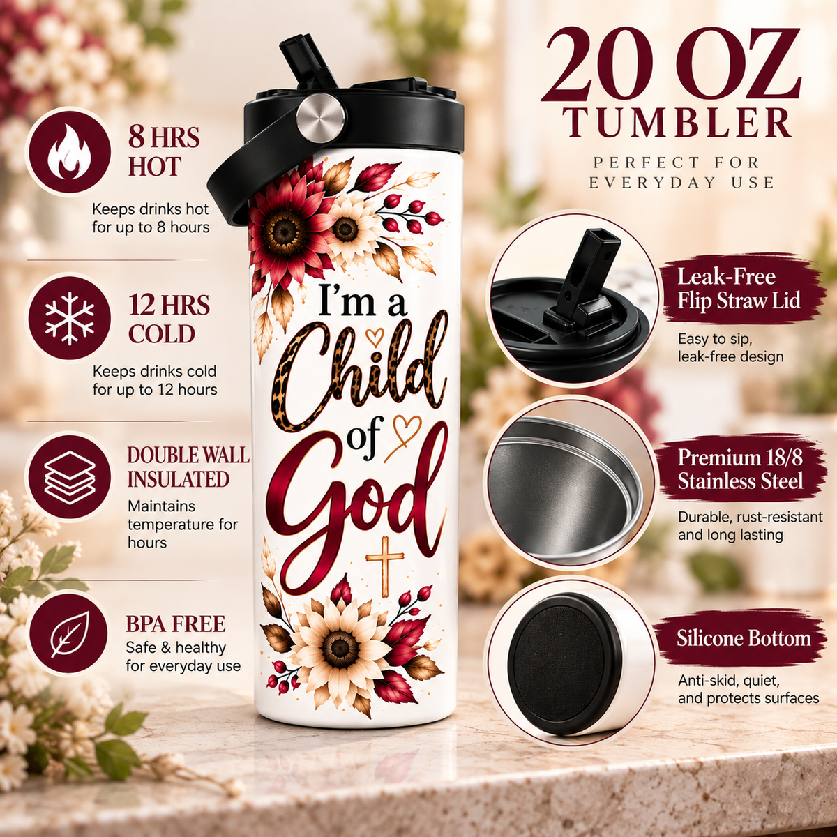 I'm a Child of God 20oz Straight Tumbler with Flip Straw Lid – Christian Floral Insulated Travel Mug