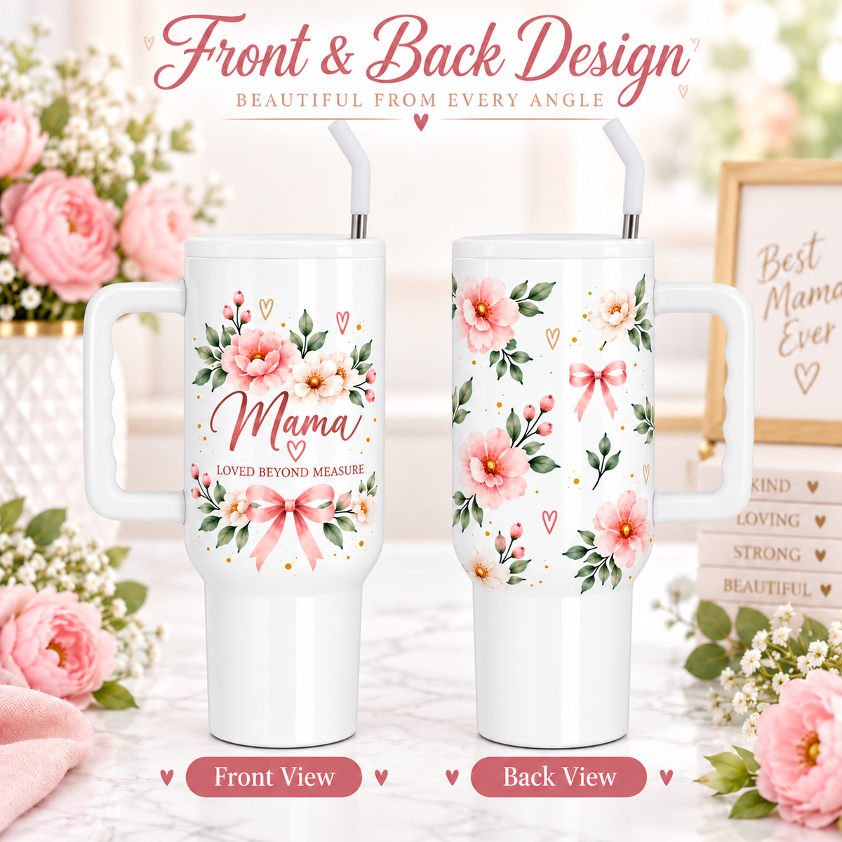 Mama Loved Beyond Measure 40oz Tumbler – Floral Mom Gift with Handle & Straw