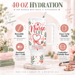 Nurse Life 40oz Tumbler – Insulated Nurse Gift Cup with Handle & Straw